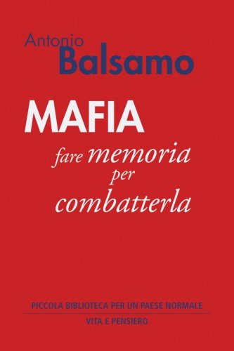 Mafia - fare memoria per combatterla