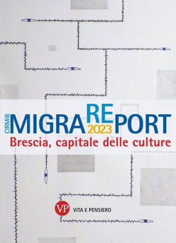 MigraREport 2023 - Brescia capitale delle culture. CIRMiB 2023