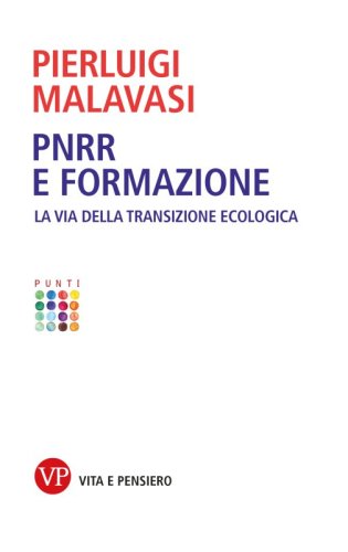 PNRR e formazione - La via della transizione ecologica