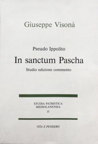 Pseudo Ippolito in sanctum Pascha - Studio edizione commento