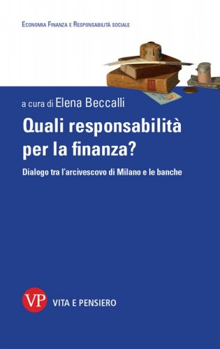 Quali responsabilità per la finanza? - Dialogo tra l'Arcivescovo di Milano e le banche