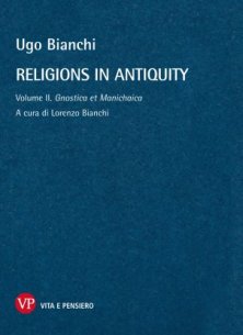Religions in antiquity - Volume II. Gnostica et Manichaica
