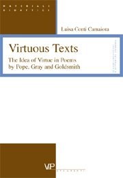 Virtuous Texts - The Idea of Virtue in Poems by Pope, Gray and Goldsmith